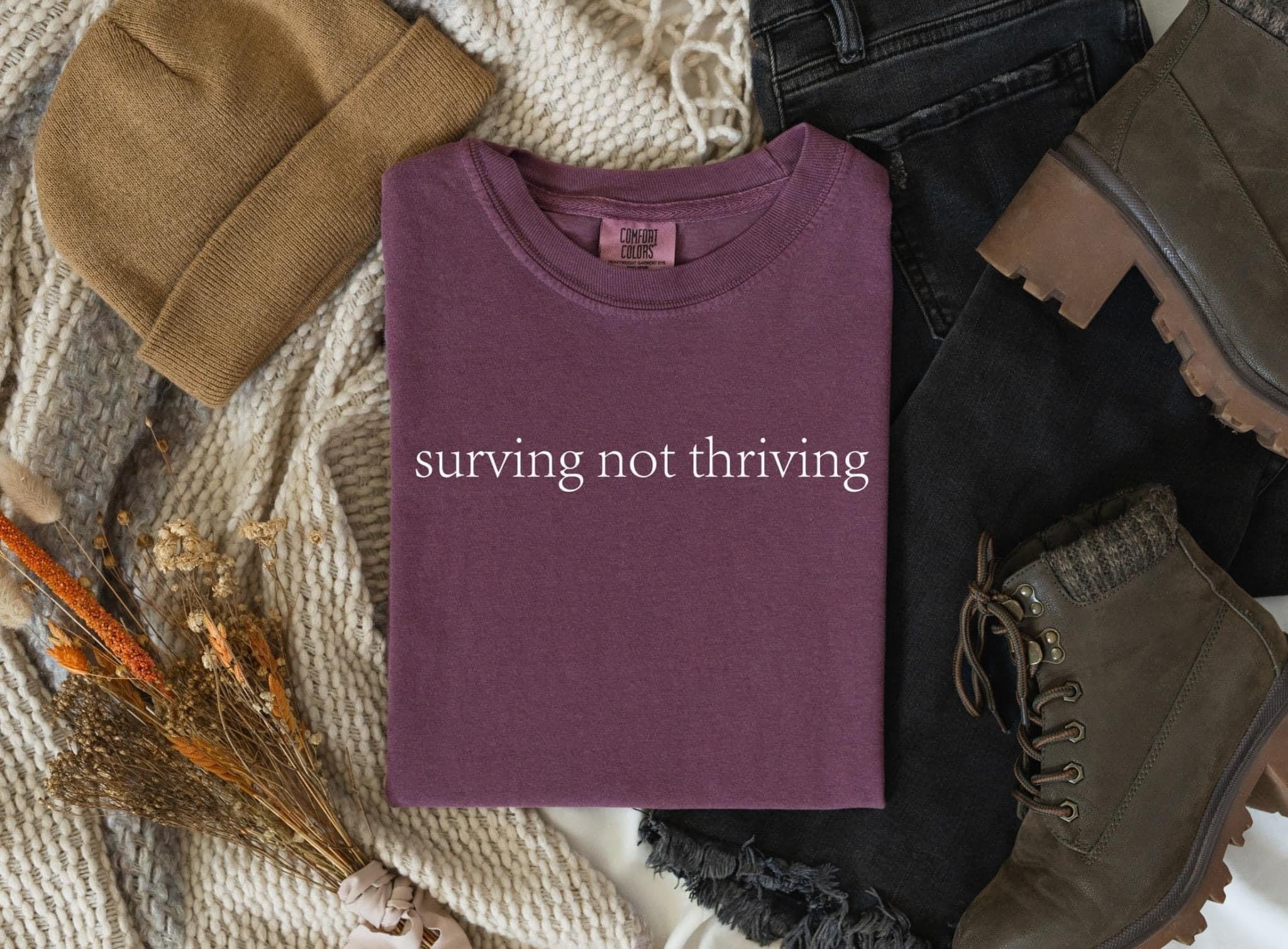 Surving Not Thriving