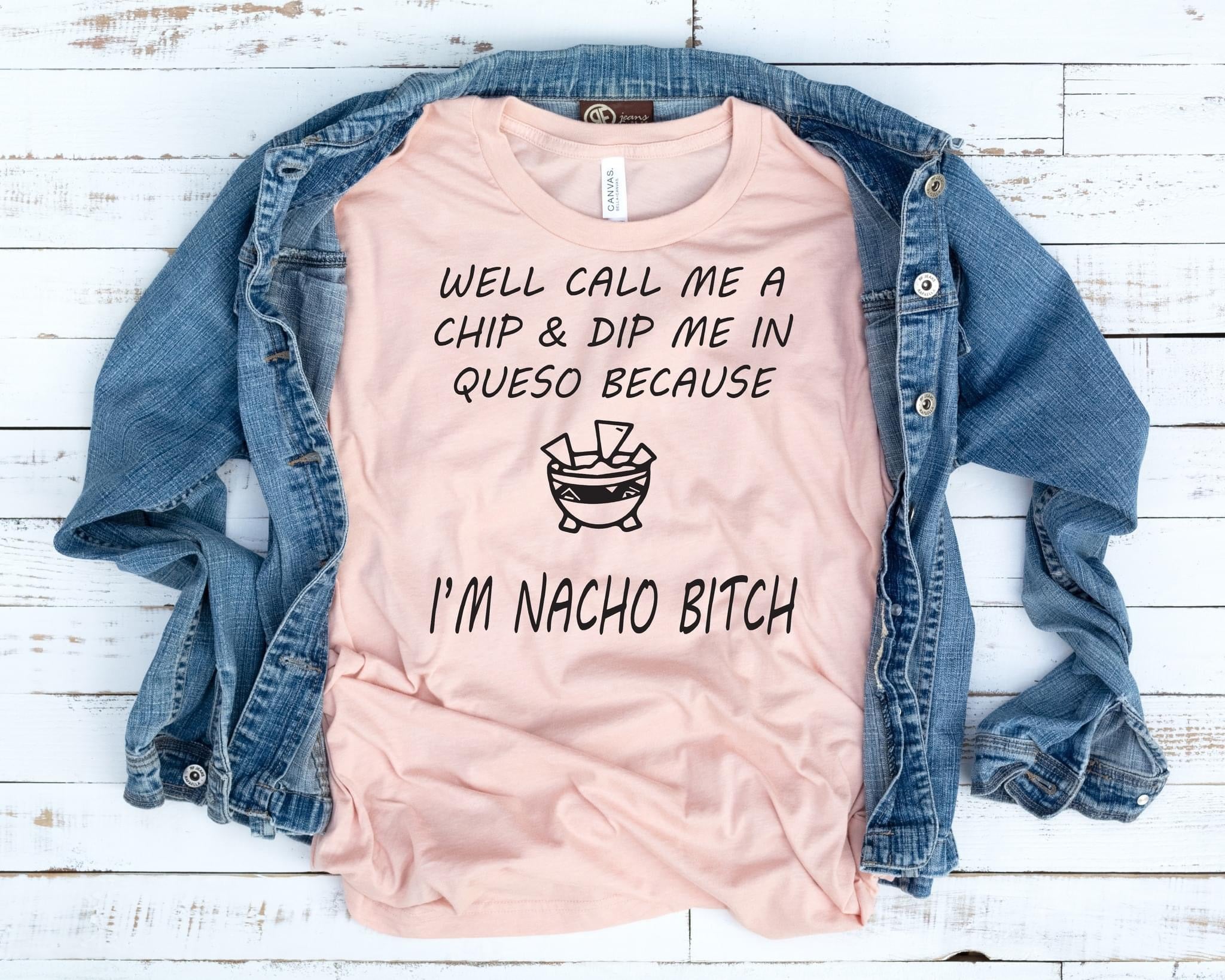 Nacho Bitch
