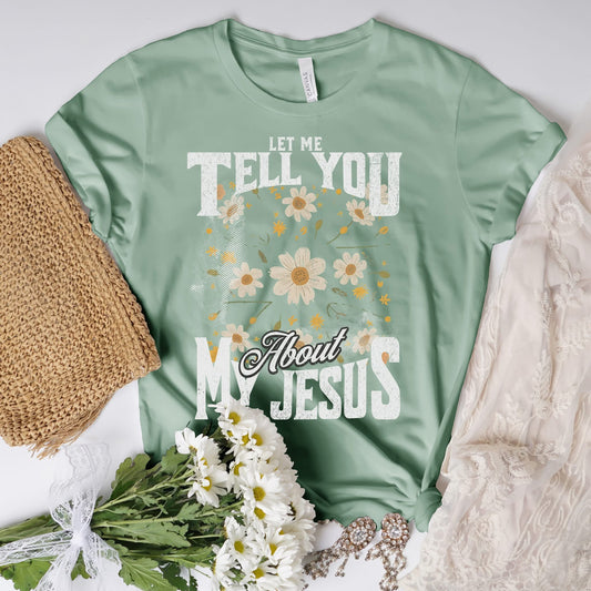 Let Me Tell You About My Jesus Bella