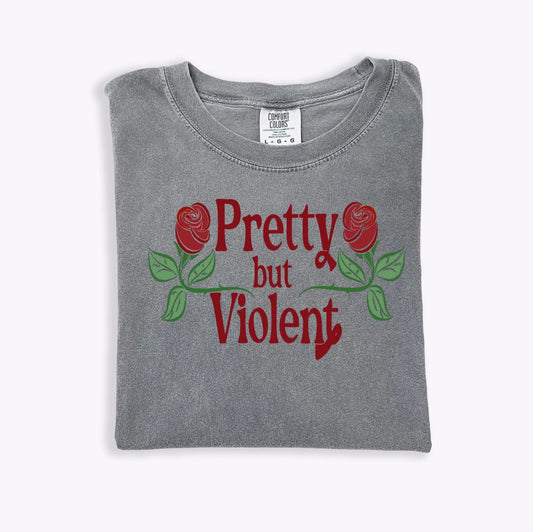 Pretty But Violent Comfort Colors