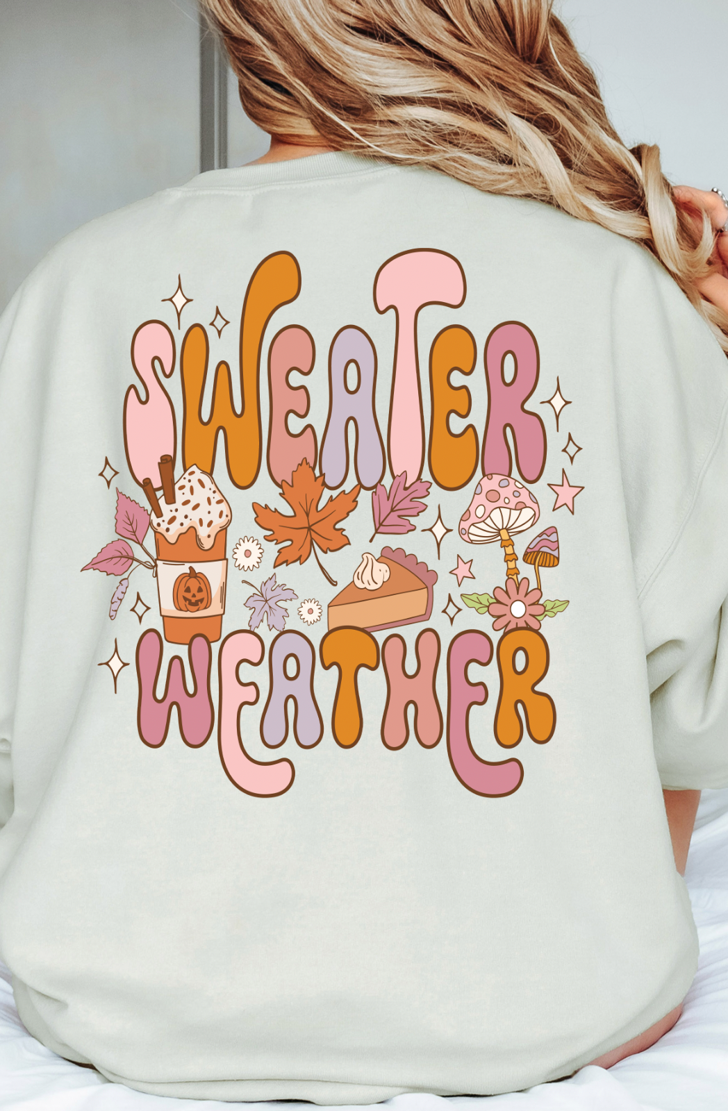 Sweater Weather Back Print