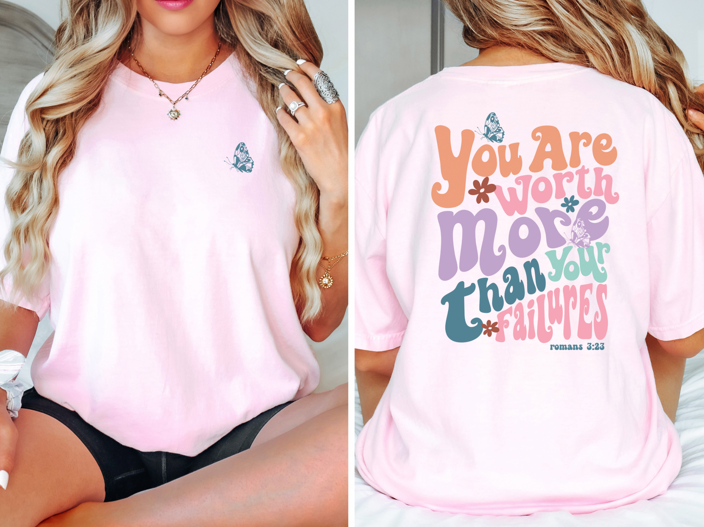 You Are Worth More Than Your Failures Comfort Colors