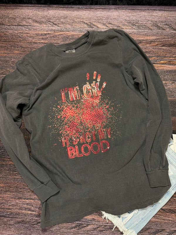I’m OK Its Not My Blood Spangle Comfort Colors Front And Back Print