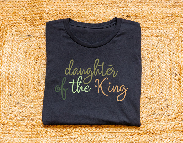 Daughter Of The King Comfort Colors