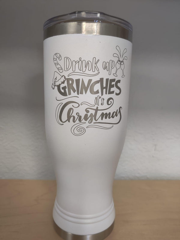 Drink Up Grinches pilsner tumbler