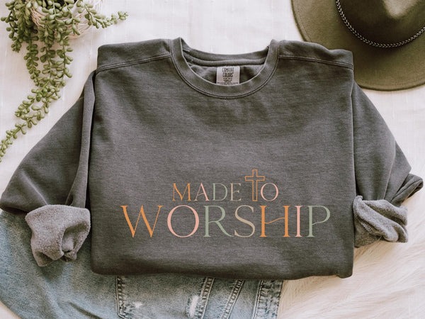 Made To Worship Comfort Colors