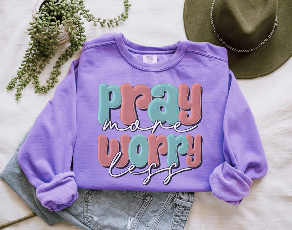 Pray More Worry Less Comfort Colors