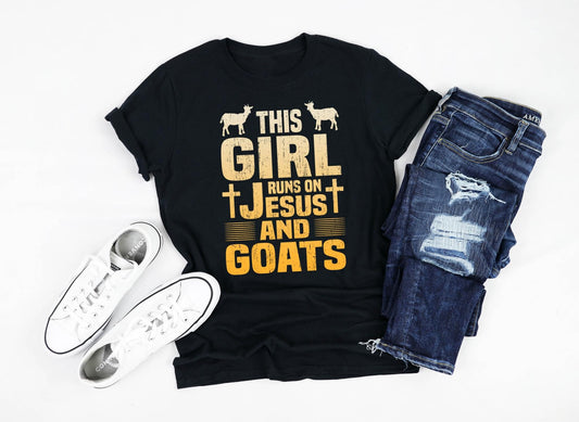 This Girls Runs On Jesus And Goats