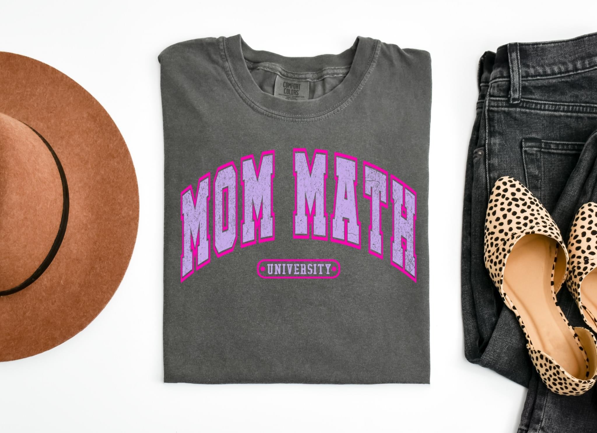 Mom Math University Comfort Colors