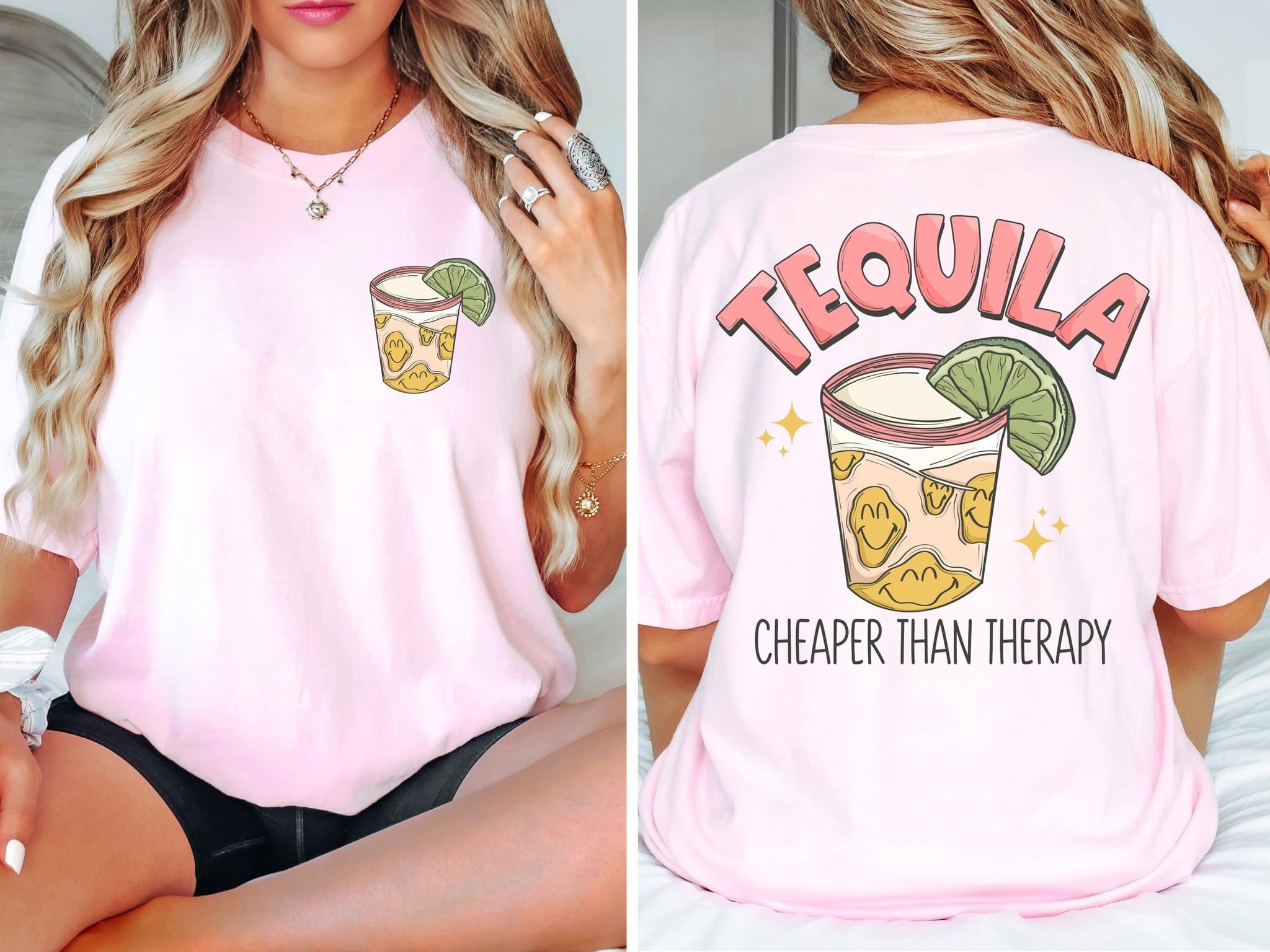 Tequlia Cheaper Than Therapy Comfort Colors