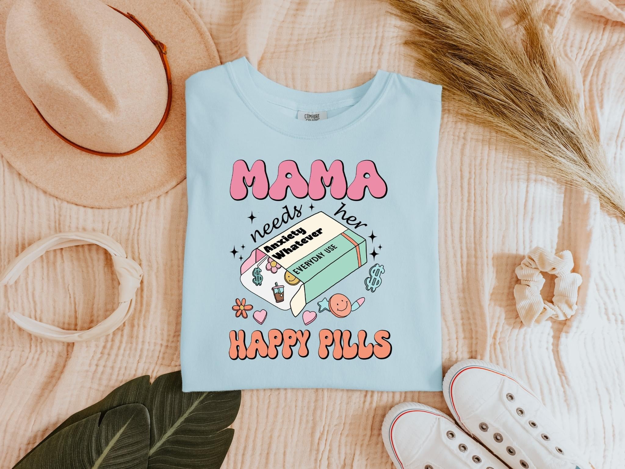 Mama Needs Her Happy Pills