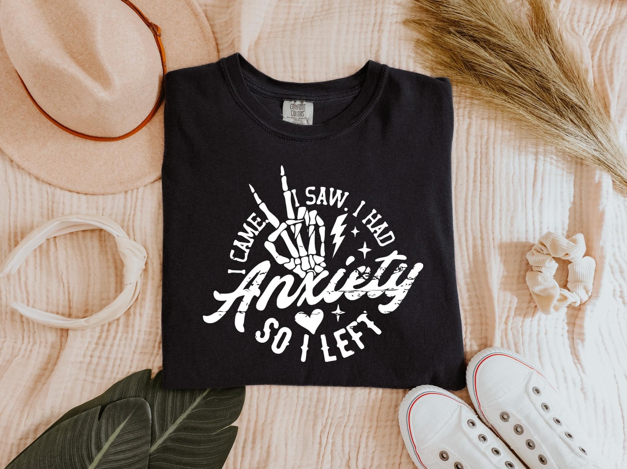 I Came I Saw I had Anxiety Comfort Colors