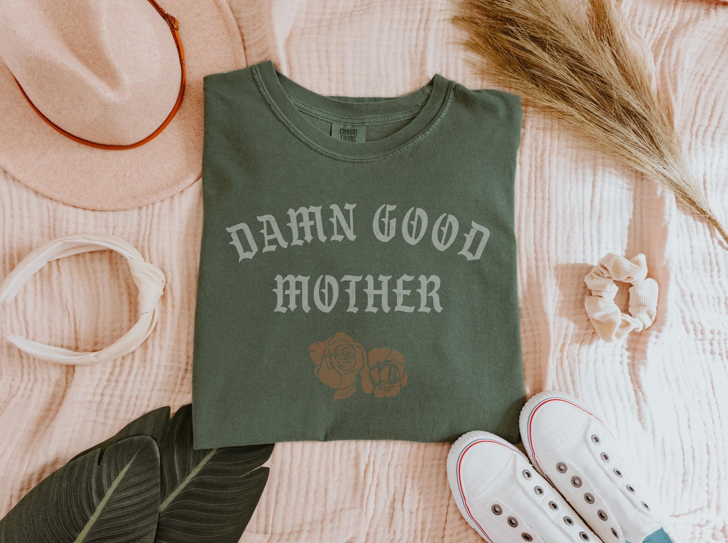 Damn Good Mother Comfort Colors