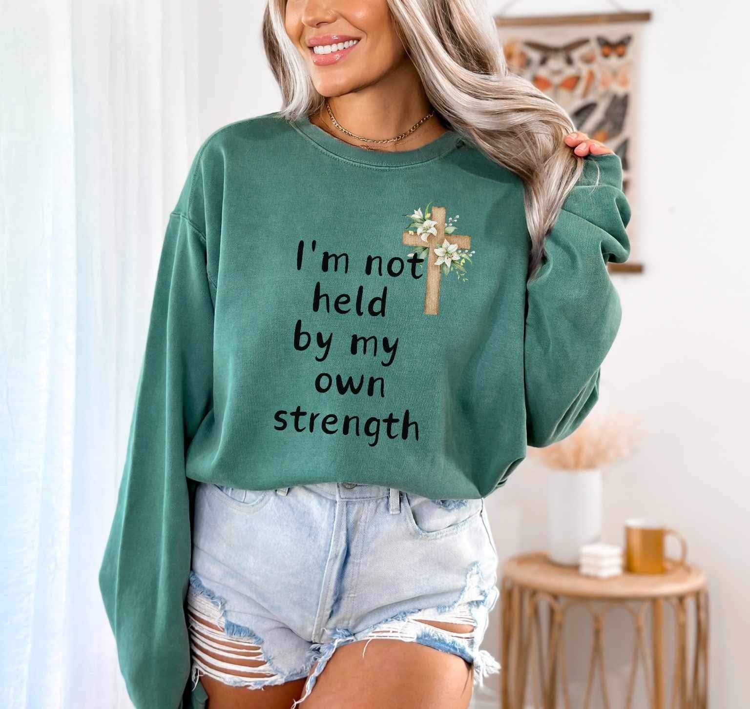 I’m Not Held By My Own Strength Comfort Colors