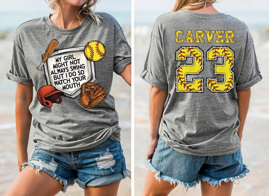 My Girl Might Not Always Swing Softball