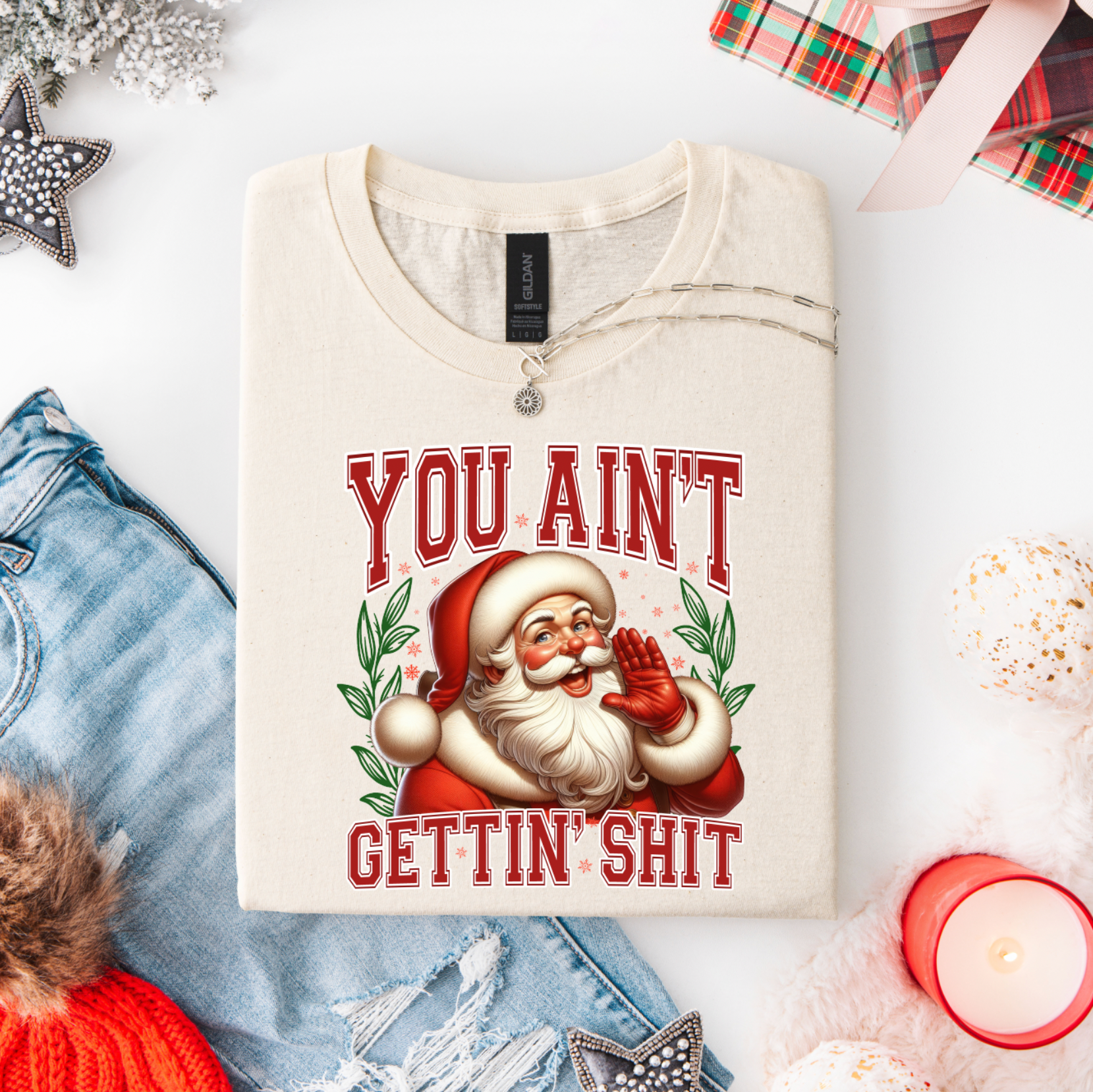 Psst You Ain't Gettin S+++ from Santa