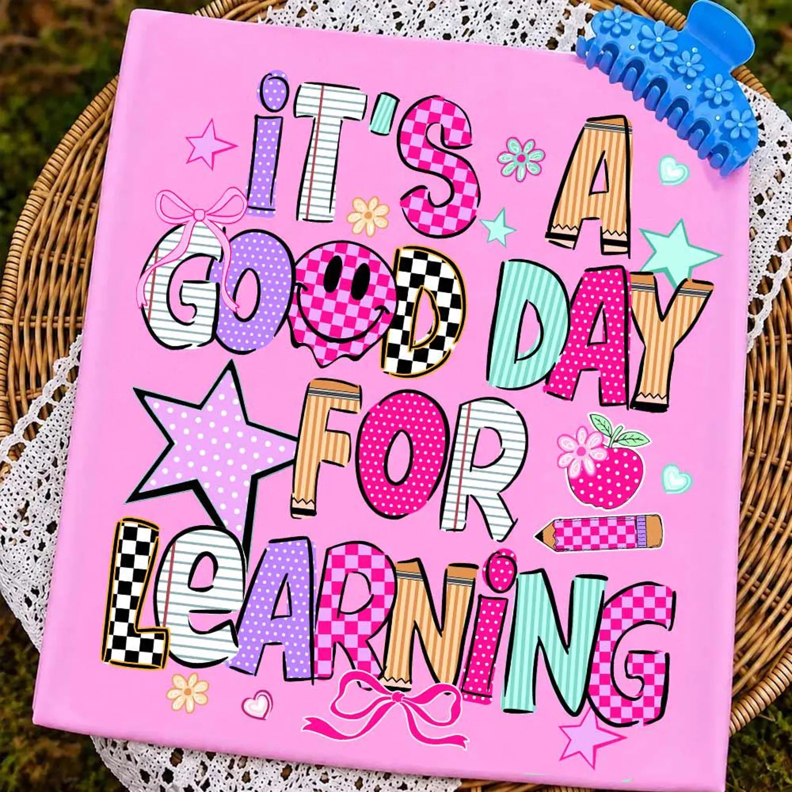 Its a Good Day for Learning tee