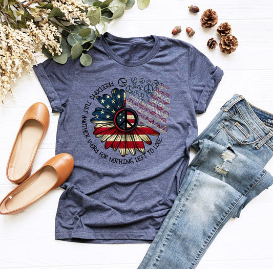 Freedom Just Another Word Gildan or Tultex