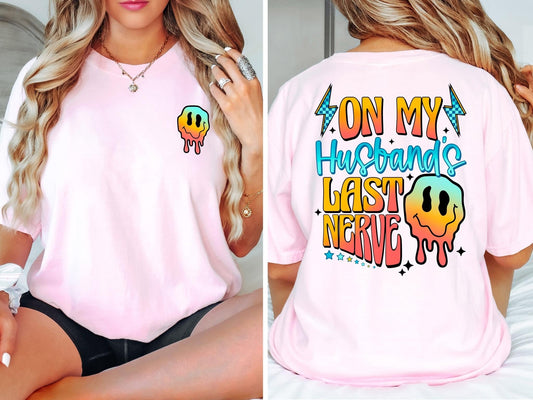 On My Husbands Last Nerve