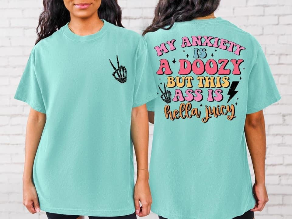 My Anxiety Is A Doozy Comfort Colors