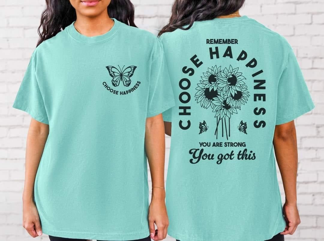 Choose Happiness Comfort Colors