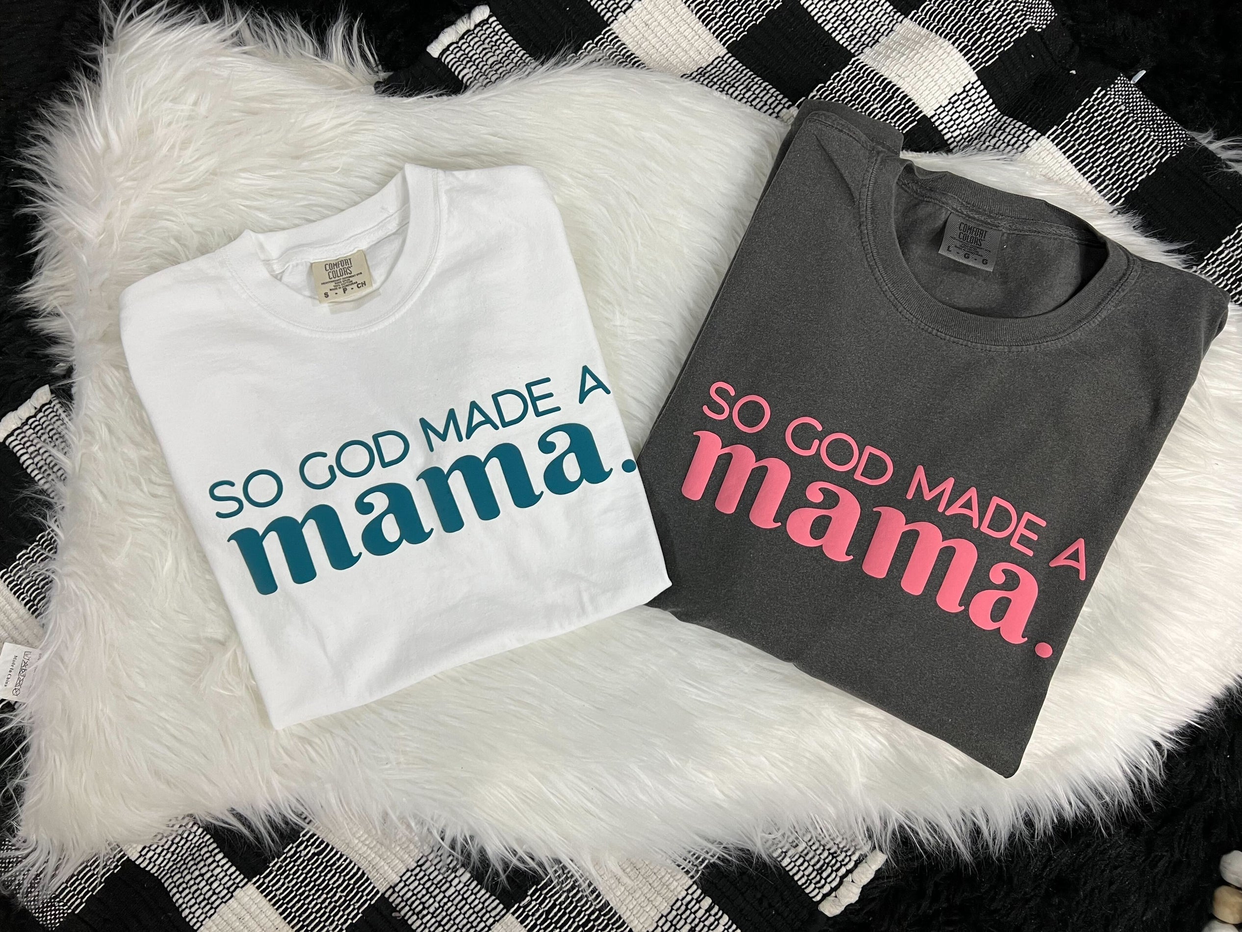 So God Made A Mama Pink Puff Comfort Colors
