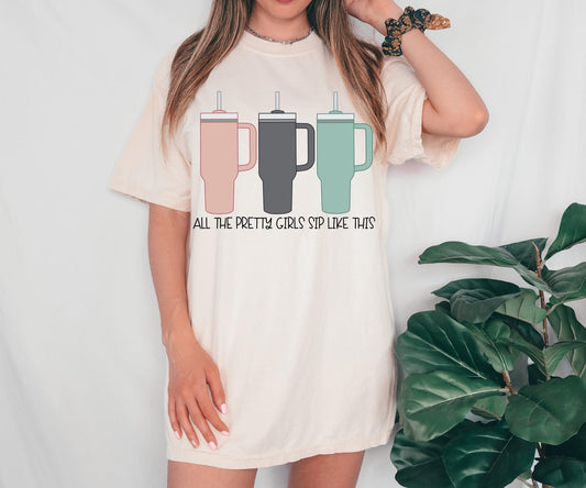 All The Pretty Girls Sip Like This Short Sleeve
