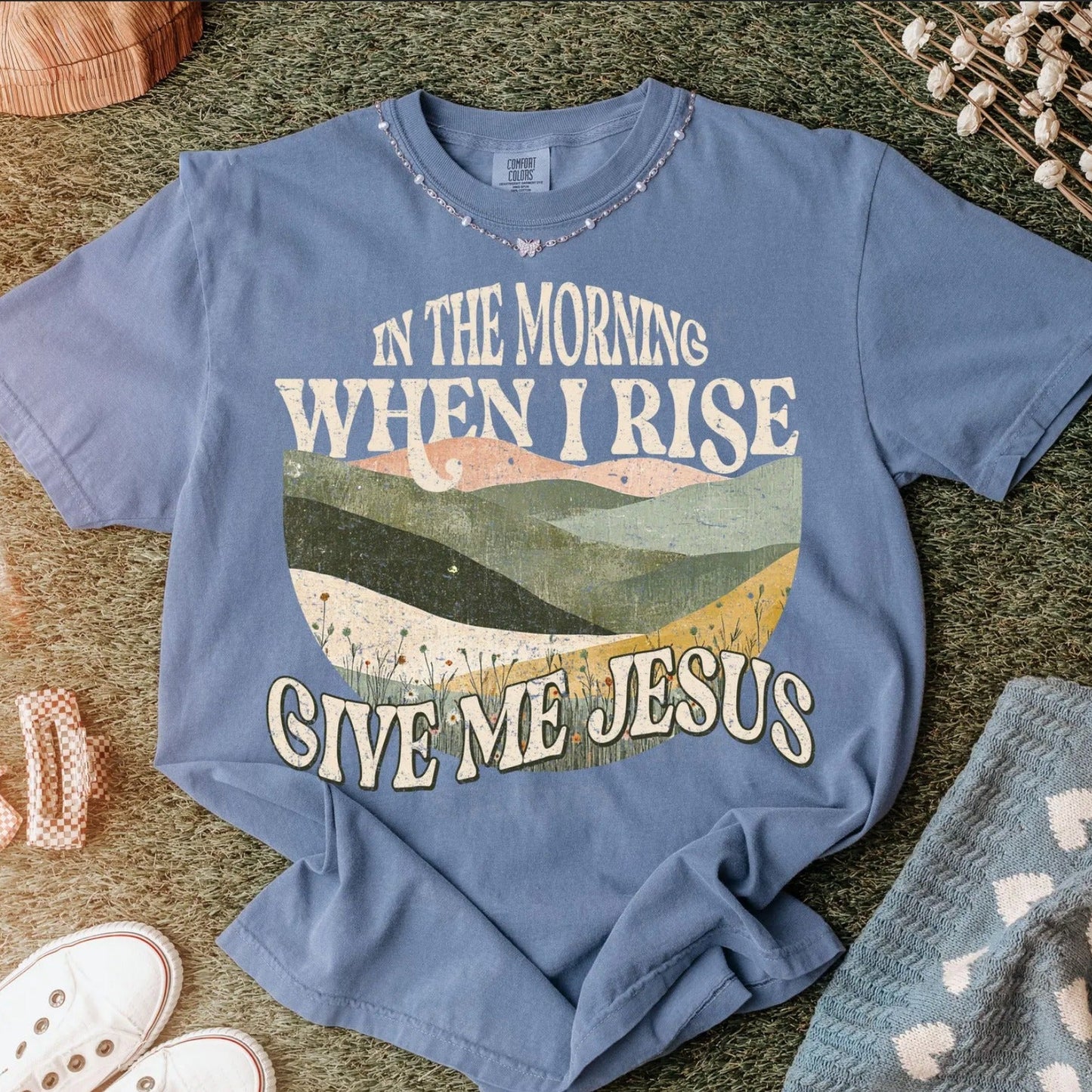 In the Morning When I Rise Give Me Jesus