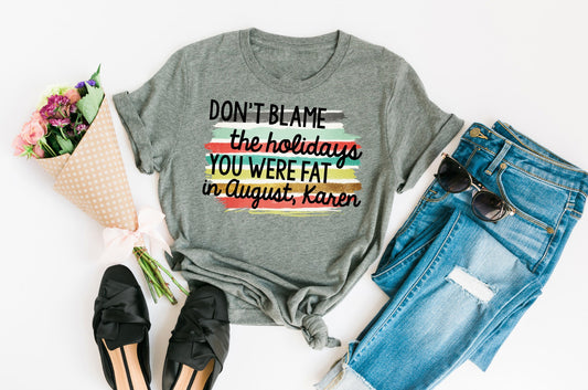 dont blame the holidays