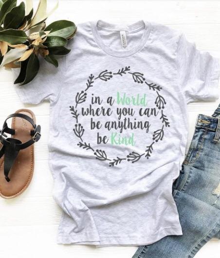 in a world where you can be anything be kind t shirt