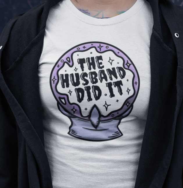 My Husband Did It