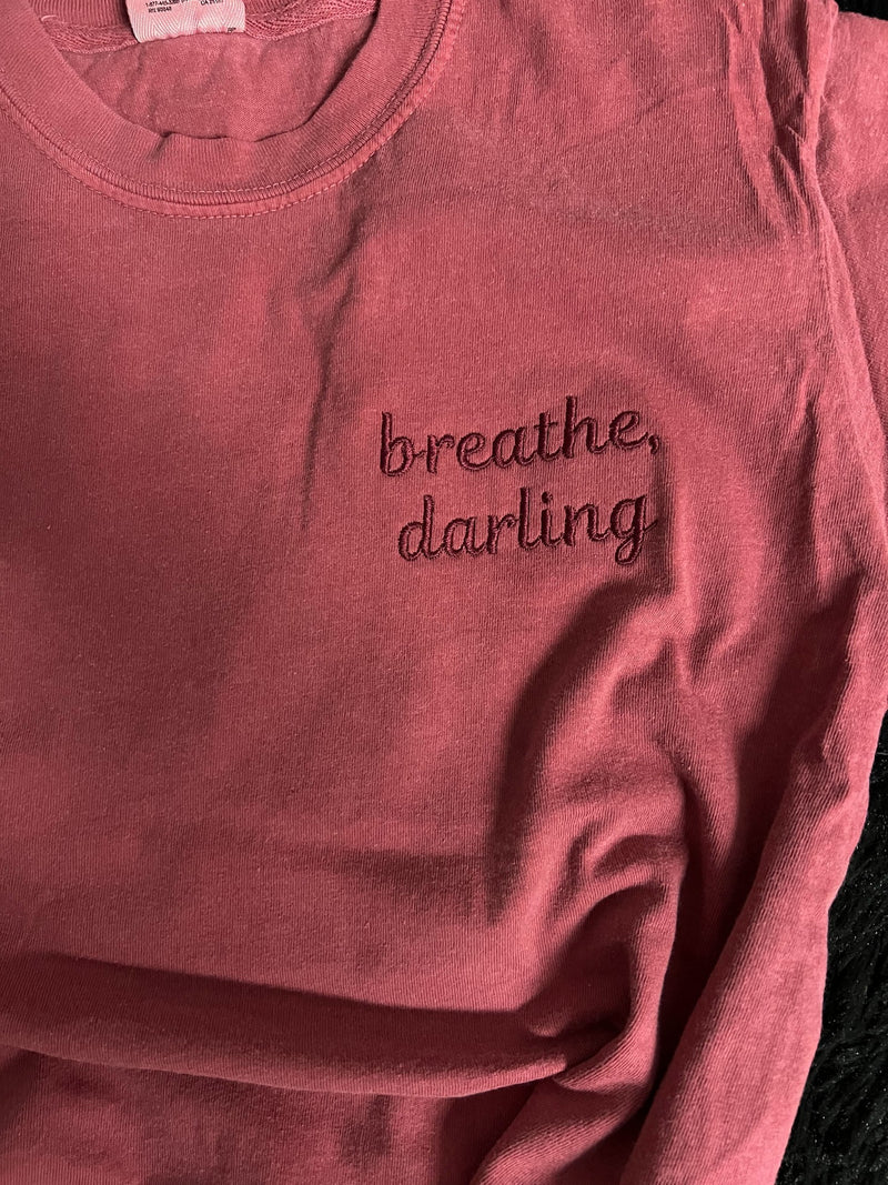 Breathe Darling Embroidery