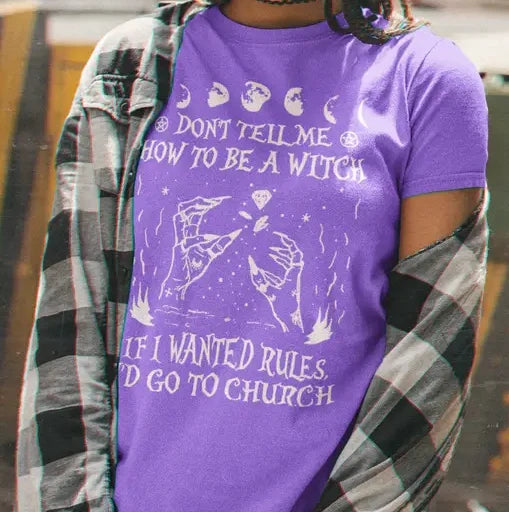 Don't Tell Me How to Be a Witch