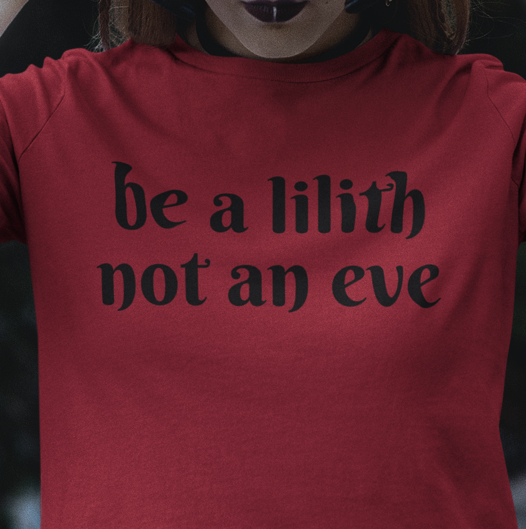 Be a Lilith