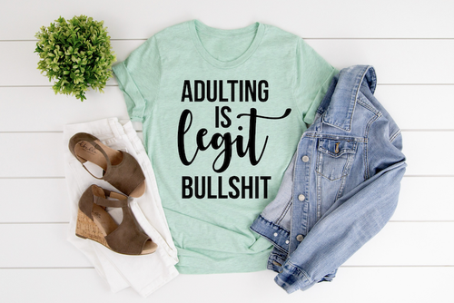 Adulting is Legit Bullshit