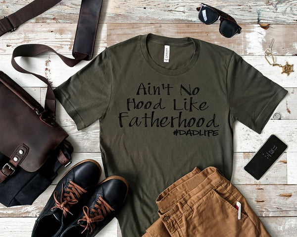 Ain't No Hood Like Fatherhood #Dadlife