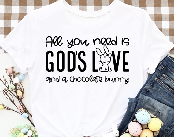 All You Need Is God's Love And A Chocolate Bunny