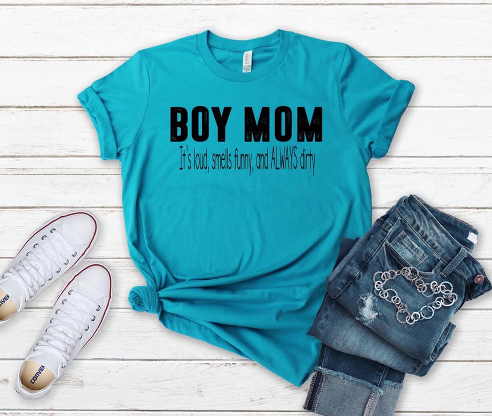 boy mom its loud smells funny and always dirty