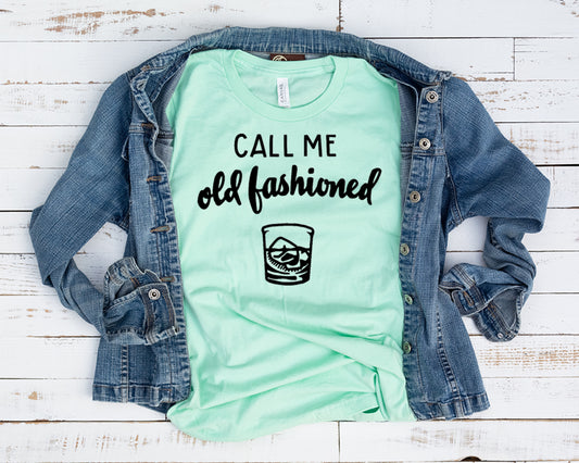 call me old fashioned