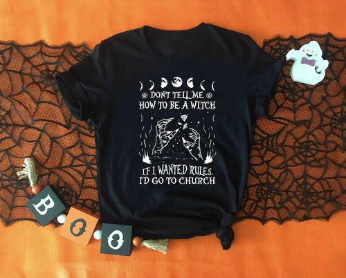 dont tell me how to be a witch