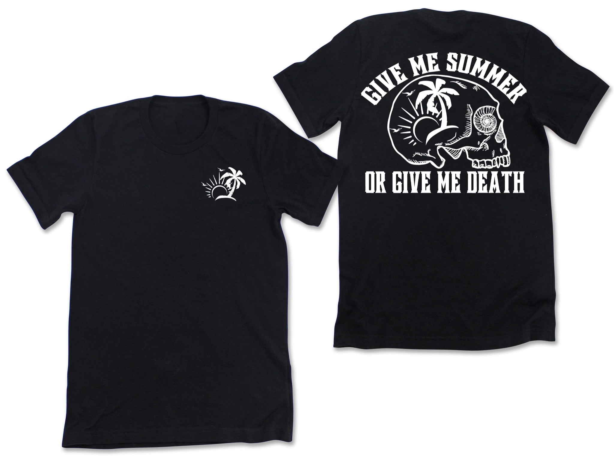 Give Me Summer Or Give Me Death