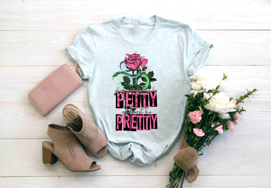 if youre gonna be petty