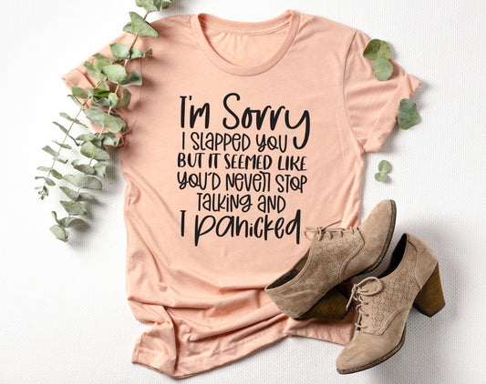 im sorry i slapped you