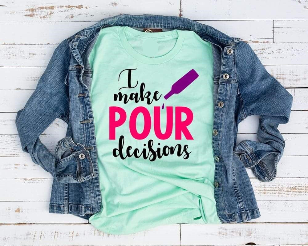 i make pour decisions
