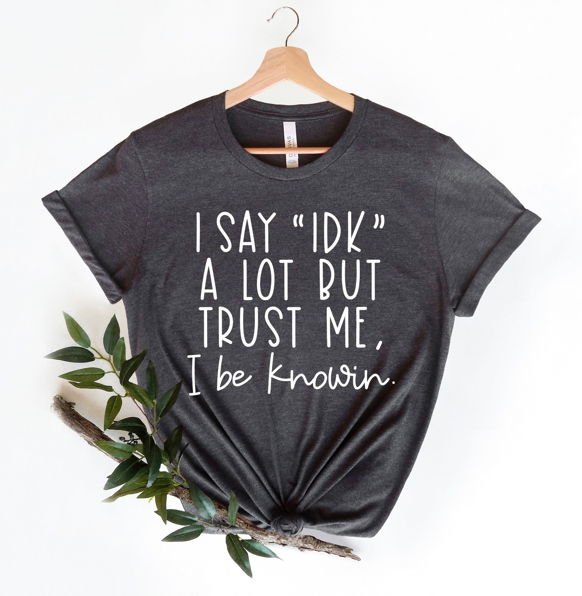 i say idk