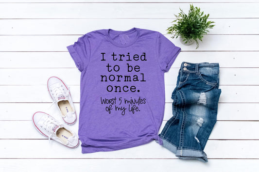 i tried to be normal