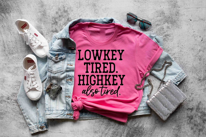 lowkey tired