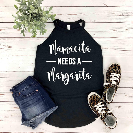 mamacita needs a margarita