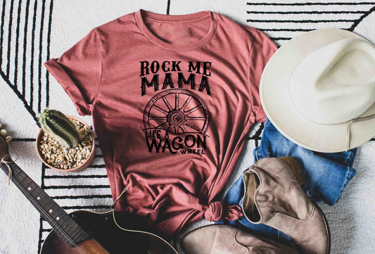 rock me mama like a wagon wheel