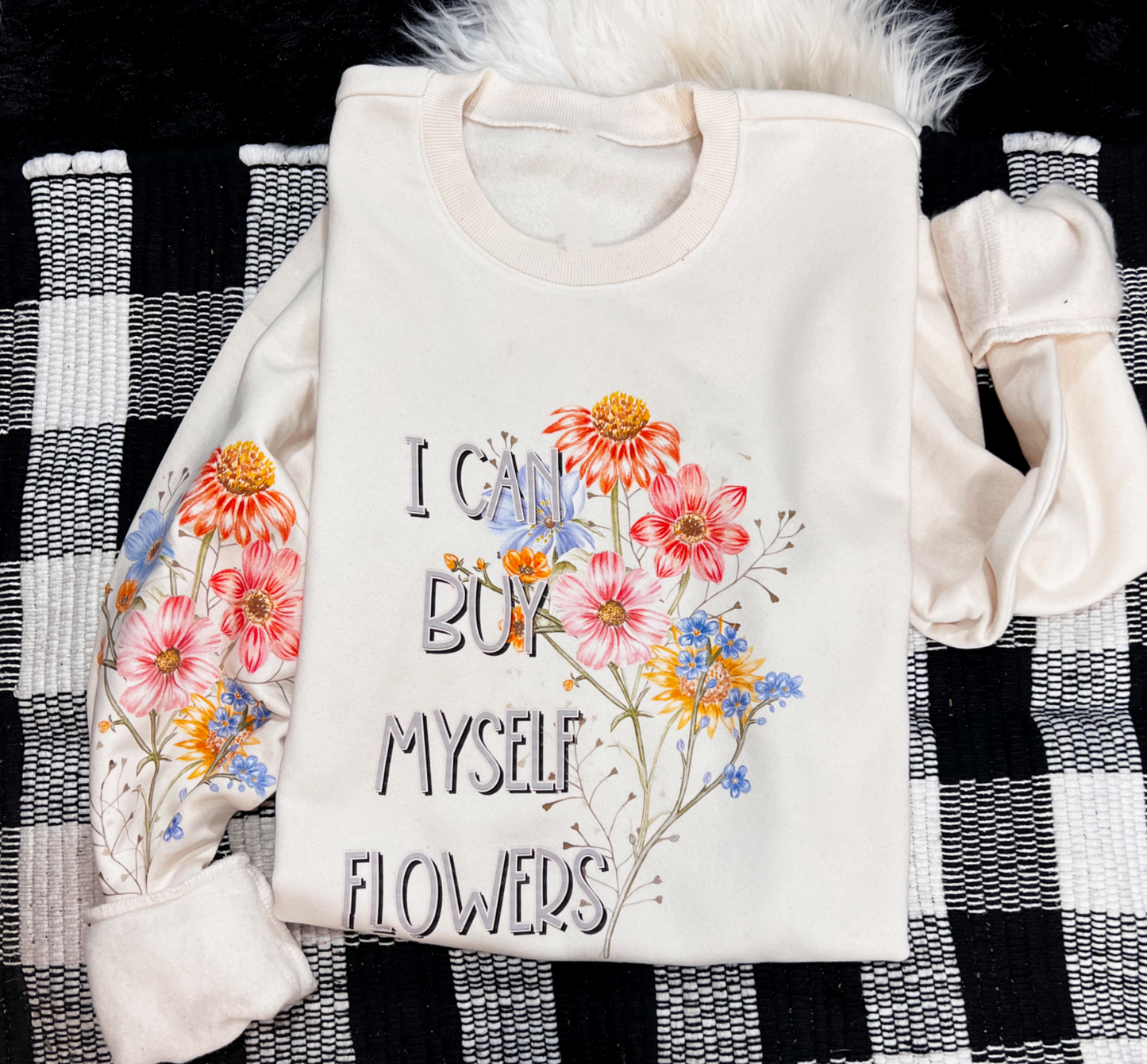 I can buy myself flowers